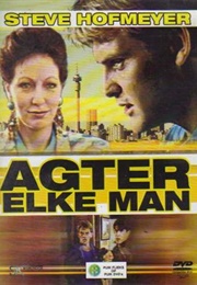 Agter Elke Man (1990)