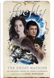 Firefly 3: The Ghost Machine (James Lovegrove)