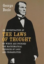 An Investigation of the Laws of Thought (George Boole)