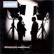 Oasis - Champagne Supernova (1995)