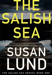 The Salish Sea (Susan Lund)