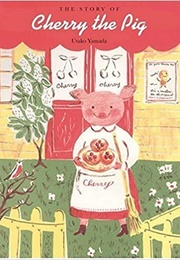 The Story of Cherry the Pig (Utako Yamada)