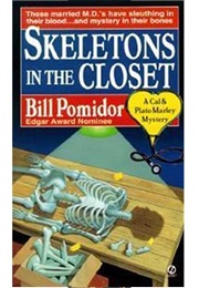 Skeletons in the Closet (Bill Pomidor)
