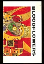 Bloodflowers (W.D. Valgardson)