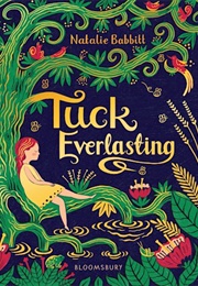Tuck Evelasting (Natalie Babbitt)