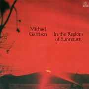 Michael Garrison - In the Regions of Sunreturn