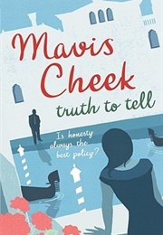 Truth to Tell (Mavis Cheek)