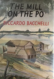 The Mill on the Po (Riccardo Bacchelli)