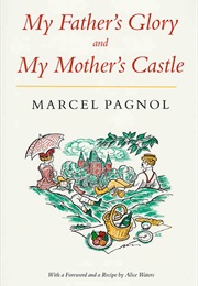 My Father's Glory and My Mother's Castle (Marcel Pagnol)