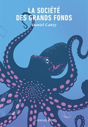 La Société Des Grands Fonds (Daniel Canty)