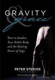 Gravity & Grace (Peter Sterios)