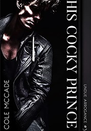His Cocky Prince (Cole McCade)
