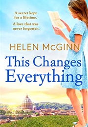 This Changes Everything (Helen McGinn)