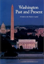 Washington Past and Present (United States Capitol Historical Society)