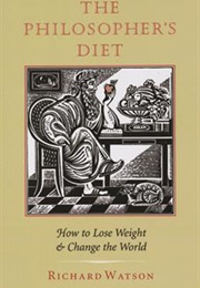 The Philosopher&#39;s Diet (Richard Watson)