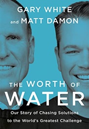 The Worth of Water (Matt Damon)