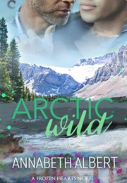 Arctic Wild (Annabeth Albert)