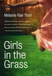 Girls in the Grass: Stories (Melanie Rae Thon)