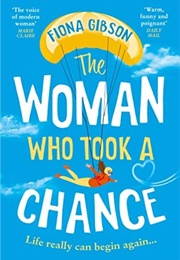 The Woman Who Took a Chance (Fiona Gibson)