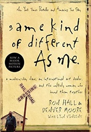 Same Kind of Different as Me (Ron Hall)