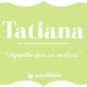 Tatiana