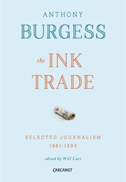 The Ink Trade (Anthony Burgess)