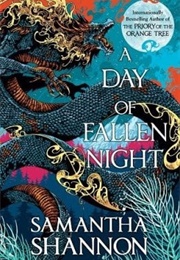 A Day of Fallen Night (Samantha Shannon)
