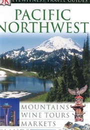 Pacific Northwest (Eyewitness Guide) (Brewer)