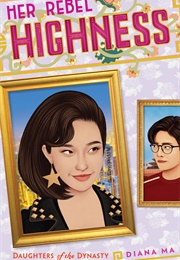 Her Rebel Highness (Diana Ma)