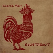Roustabout (Charlie Parr)