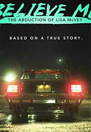 Believe Me: The Abduction of Lisa McVey (2018)