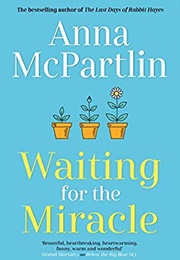 Waiting for the Miracle (Anna McPartlin)