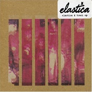 Elastica - 6-Track EP