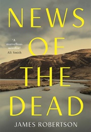News of the Dead (James Robertson)