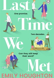 Last Time We Met (Emily Houghton)