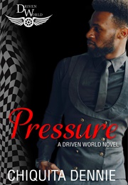 Pressure (Chiquita Dennie)