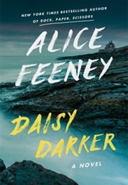 Daisy Darker (Alice Feeney)
