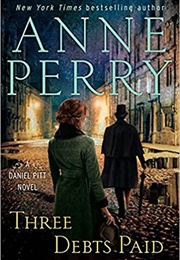 Three Debts Paid (Anne Perry)