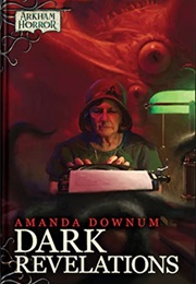 Dark Revelations (Amanda Downum)