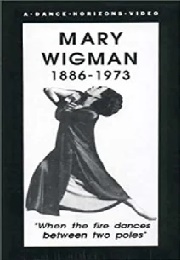 When the Fire Dances Between Two Poles (Mary Wigman) (1990)