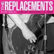 For Sale: Live at Maxwell's 1986 (The Replacements, 2017)