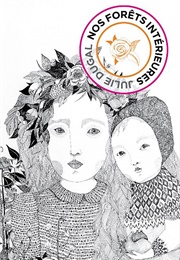 Nos Forêts Intérieures (Julie Dugal)