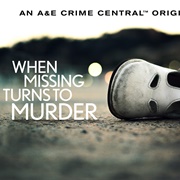 When Missing Turns to Murder