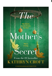 The Mother&#39;s Secret (Kathryn Croft)