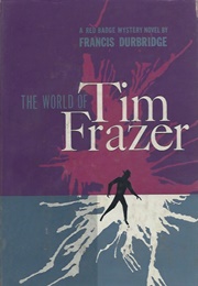 The World of Tim Frazer (Francis Durbridge)