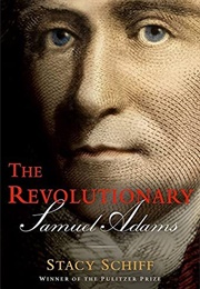 The Revolutionary (Stacy Schiff)