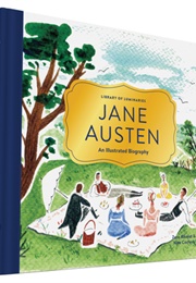 Jane Austen: An Illustrated Biography (Zena Alkayat)
