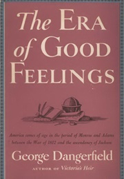 The Era of Good Feelings (George Dangerfield)