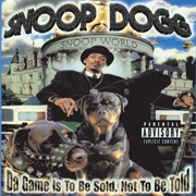 Da Game Is to Be Sold, Not to Be Told (Snoop Dogg, 1998)