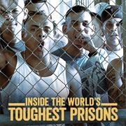 S4 - Inside the World&#39;s Toughest Prisons